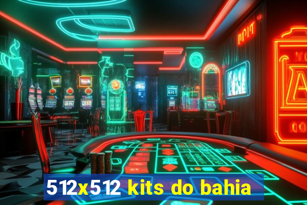 512x512 kits do bahia